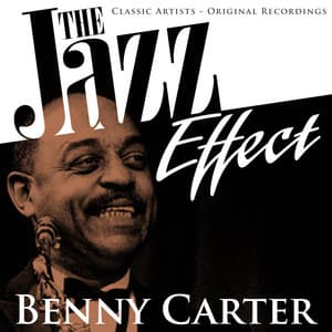 The Jazz Effect - Benny Carter - Benny Carter