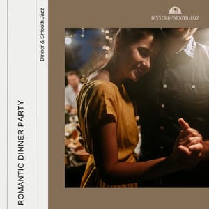 Romantic Dinner Party - Dinner & Smooth Jazz