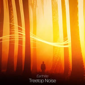 Treetop Noise - Earthlite