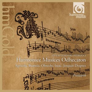Ottaviano dei Petrucci: Harmonice Musices Odhecaton - Fretwork