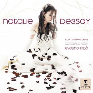 Bellini, Donizetti, Verdi: Italian Opera Arias - Natalie Dessay