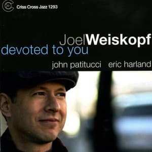 Devoted To You - Joel Weiskopf