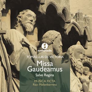 Tomás Luis de Victoria: Missa Gaudeamus - Tomás Luis de Victoria