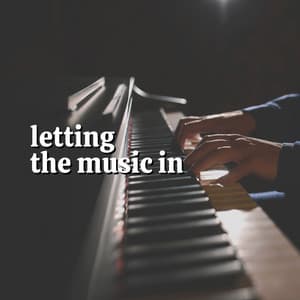 Letting the Music In - Relaxing Piano Music