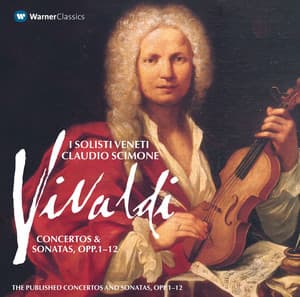 Vivaldi: Concertos & Trio Sonatas Opp. 1 - 12, Vol. 1 - Antonio Vivaldi