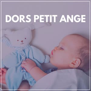 Dors Petit Ange - Comptines Pour Enfants