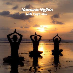 Namaste Nights: Lofi Yoga Mix - Type Beat