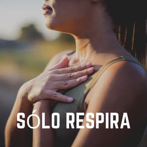 Sólo Respira - Música Yoga