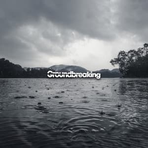 Groundbreaking - Rain Sounds & White Noise