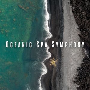 Oceanic Spa Symphony: Binaural Waves for Body Wellness - Edgar Oceansounds