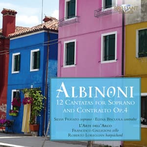 Albinoni: 12 Cantatas for Soprano and Contralto, Op. 4 - Tomaso Albinoni