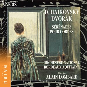 Tchaïkovsky, Dvořák: Sérénades pour cordes - Alain Lombard