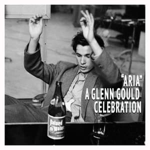 "Aria" - A Glenn Gould Celebration - Johann Sebastian Bach