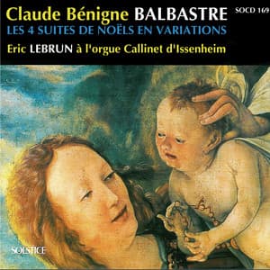 Balbastre: The 4 Christmas Suites in Variations - Claude Balbastre