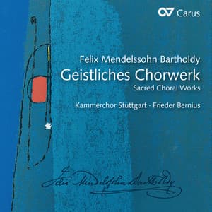 Mendelssohn: Geistliches Chorwerk. Motetten, Psalmen, Choralkantaten, Lobgesang - Felix Mendelssohn