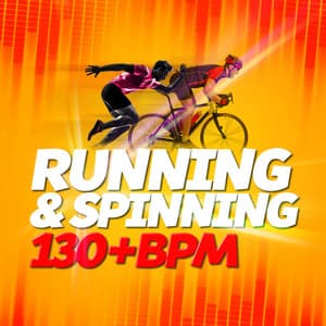 Running & Spinning - Running Workout Music