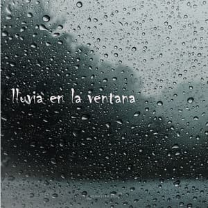 Lluvia en la Ventana - Para Dormir