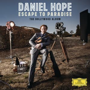 Escape To Paradise - The Hollywood Album - Daniel Hope