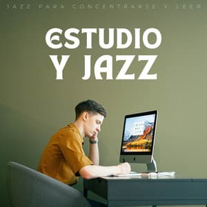 Estudio Y Jazz: Jazz Para Concentrarse Y Leer - Lista de reproducción de Jazz Chill