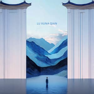 Dream of the Blue Mountains - Lu Xuna Qian