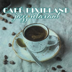 Café dixieland jazz relaxant - Musique Jazz Détente Club