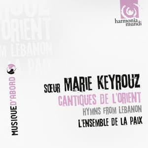 Hymns from Lebanon - Sœur Marie Keyrouz