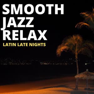 Latin Late Nights - Smooth Group Inc