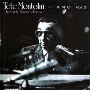 Interpreta Boleros Clásicos Vol. 2 - Tete Montoliu