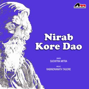 Nirab Kore Dao - Suchitra Mitra