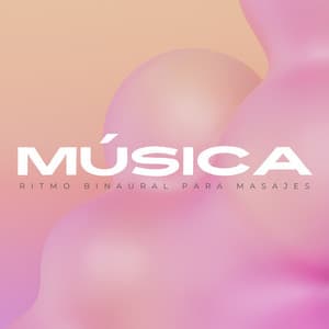 Música: Ritmo Binaural Para Masajes - Serenidad Academy