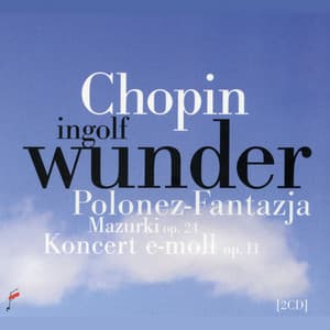 Chopin: Polonez-Fantazja, Mazurki, Koncert in E Minor, Op. 11 - Frédéric Chopin