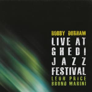 Live at Ghedi Jazz festival - Bobby Durham