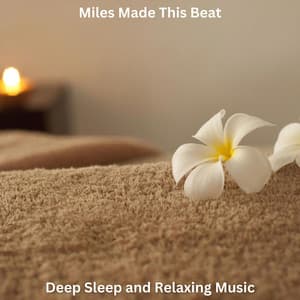 Deep Sleep and Relaxing Music - Deep Sleep Music Library