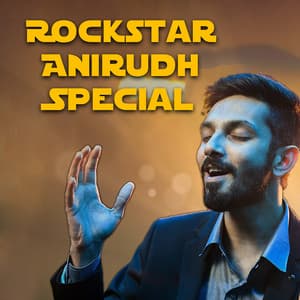Rockstar Anirudh Special - Anirudh Ravichander