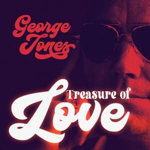 Treasure of Love - George Jones
