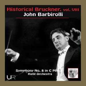 Historical Bruckner Vol. VIII - Anton Bruckner