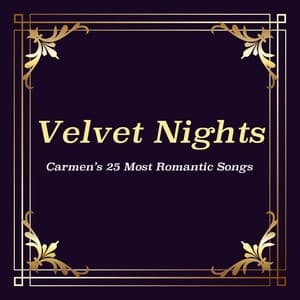 Velvet Nights: Carmen’s 25 Most Romantic Songs - Carmen McRae