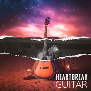 HEARTBREAK GUITAR – Soulful Remedy & Cuddling Relaxing Music - Acoustic Guitar Zone