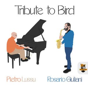 Tribute to Bird - Rosario Giuliani