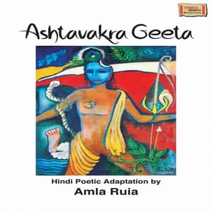 Ashtavakra Geeta - Amla Ruia