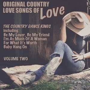 Original Country Songs of Love, Volume 2 - The Country Dance Kings