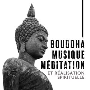 Bouddha musique méditation et réalisation spirituelle - Buddhist méditation académie