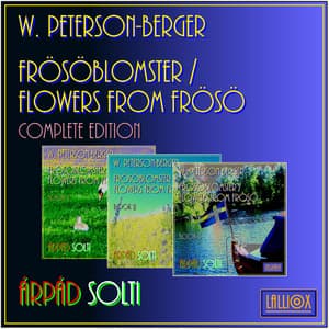 Wilhelm Peterson-Berger: Frösöblomster / Flowers from Frösö, Complete Edition - W. Peterson-Berger