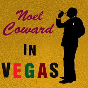 Noel Coward In Vegas - Noel Coward