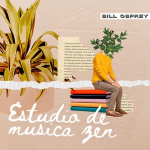 Estudio de musica zen - Bill Osprey