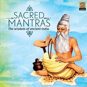 Sacred Mantras The Wisdom Of Ancient India - Malgudi Subha