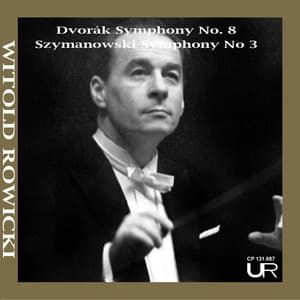 ROWICKI conducts Dvorák & Szymanowski - Witold Rowiki