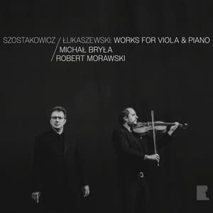 Szostakowicz, Łukaszewski: Works for Viola & Piano - Chopin University Press