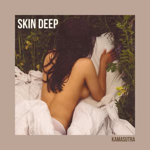 Skin Deep: Intimate Playlist - Kamasutra