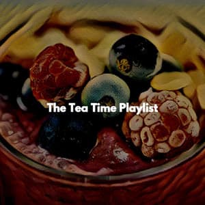 The Tea Time Playlist - Slow Smooth Jazz